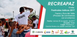 Festival Recreapaz 2017 "Fauna y Flora del Valle" @ Pizamos II | Cali | Valle del Cauca | Colombia
